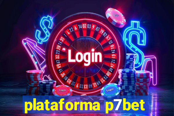 plataforma p7bet