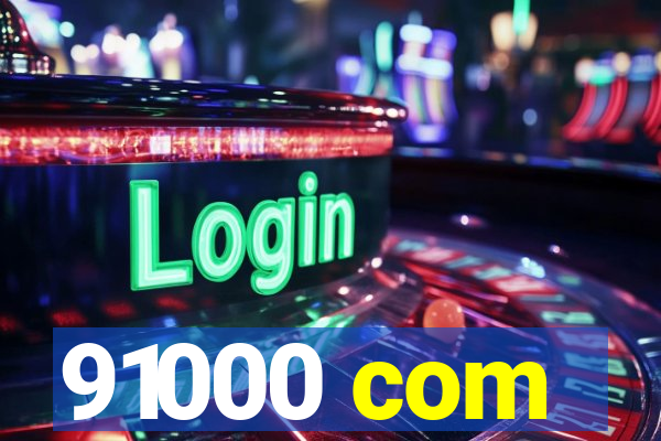 91000 com