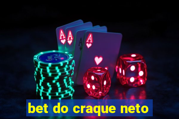 bet do craque neto