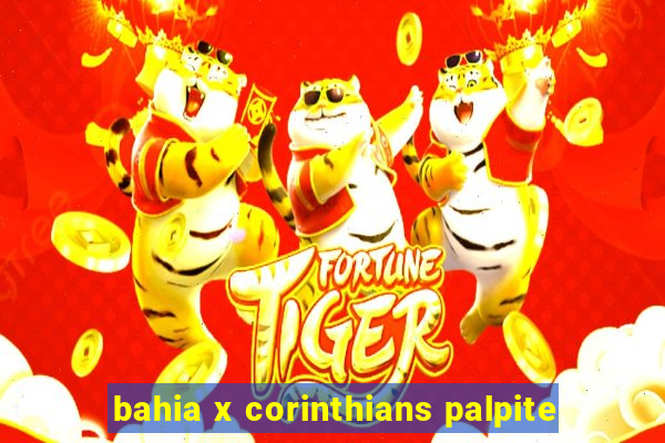 bahia x corinthians palpite