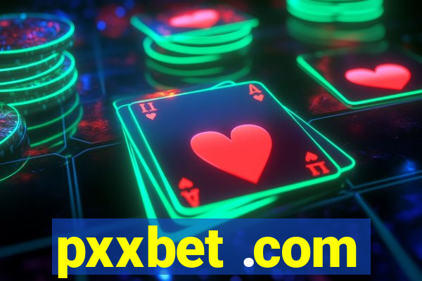 pxxbet .com