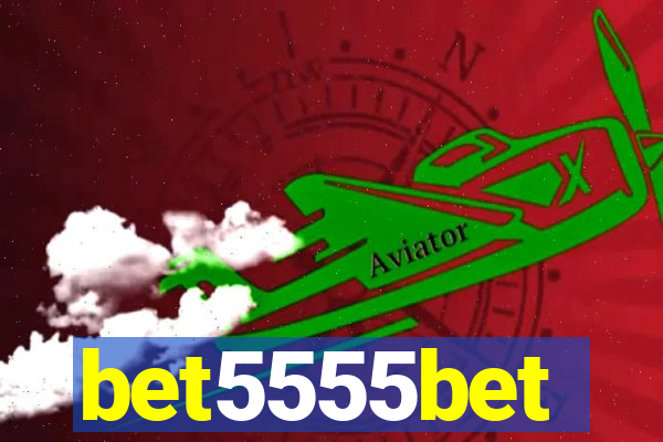 bet5555bet