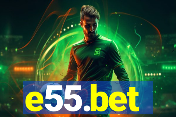 e55.bet