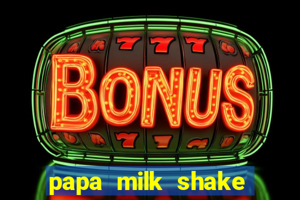 papa milk shake click jogos