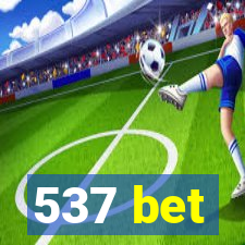 537 bet