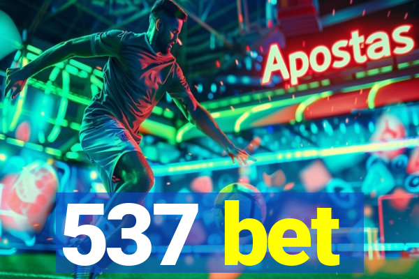 537 bet