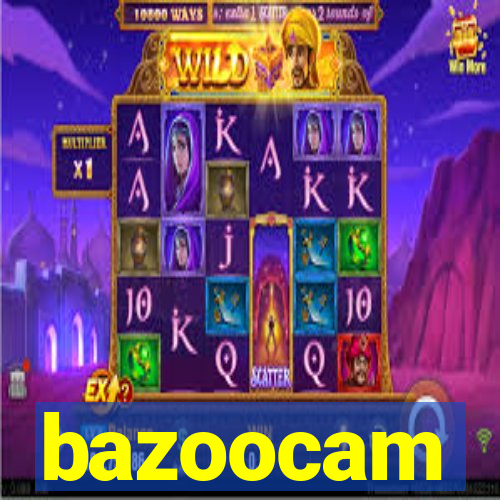 bazoocam