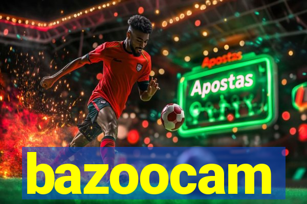 bazoocam