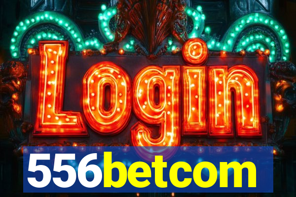 556betcom