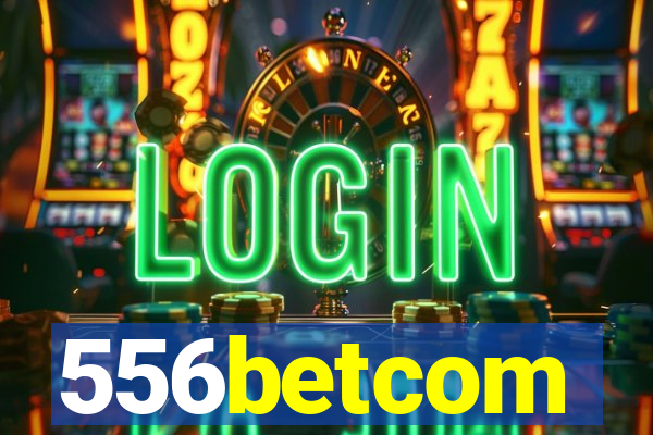 556betcom