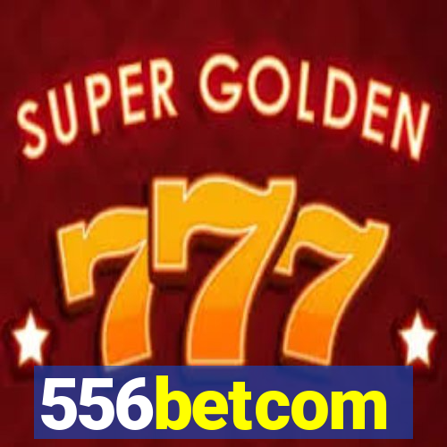 556betcom