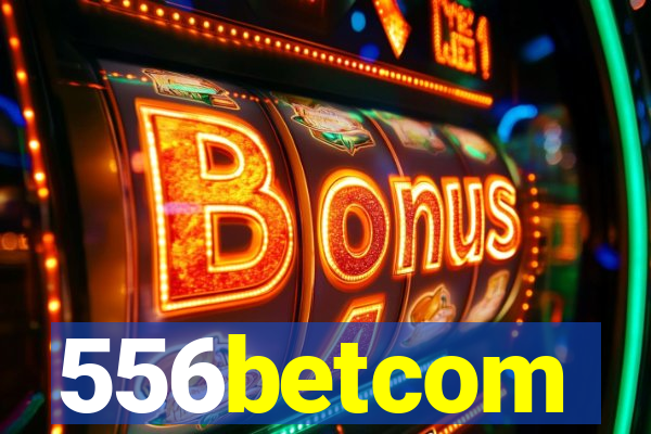 556betcom