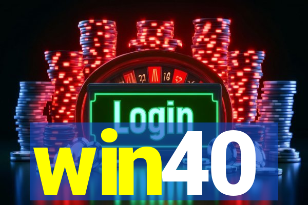 win40