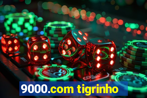 9000.com tigrinho