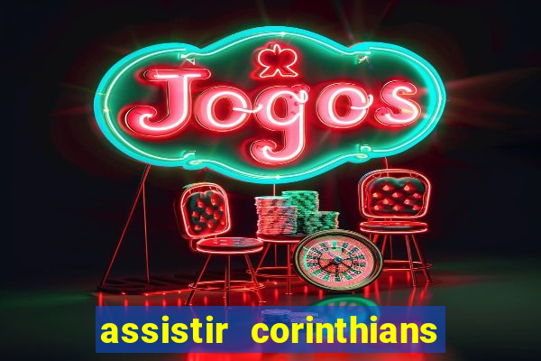assistir corinthians x sao paulo ao vivo futemax