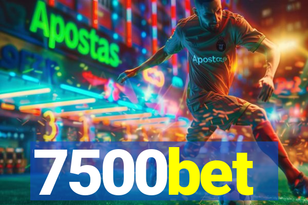 7500bet