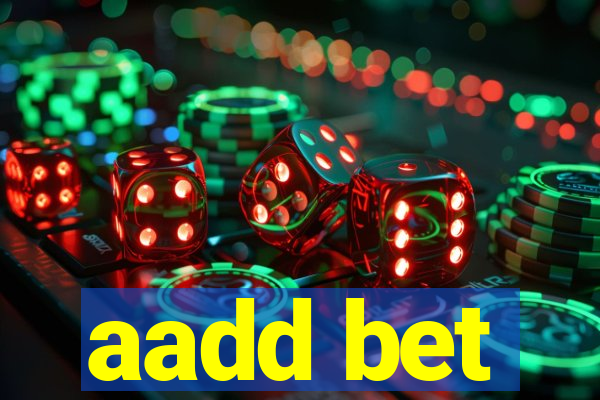 aadd bet