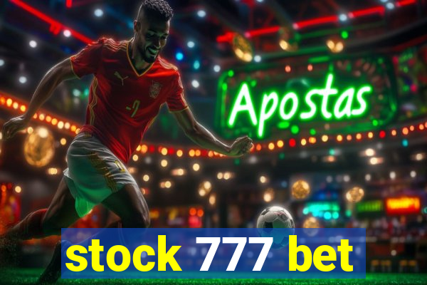 stock 777 bet
