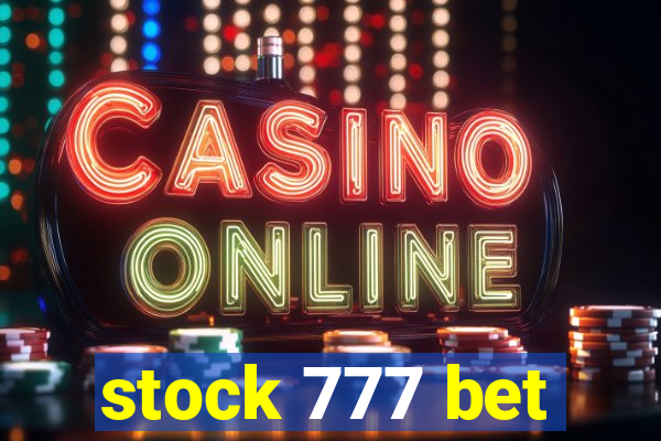 stock 777 bet