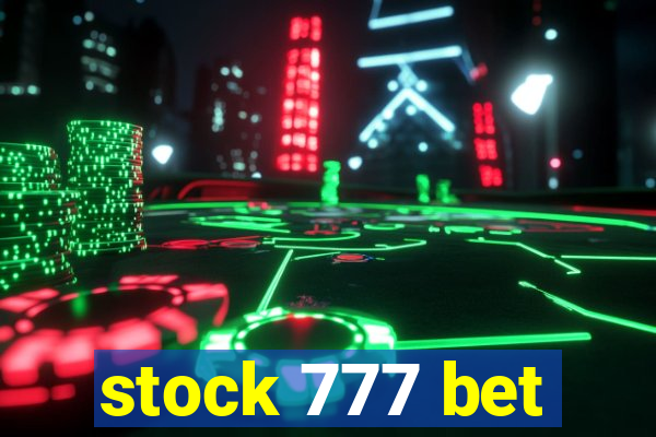 stock 777 bet