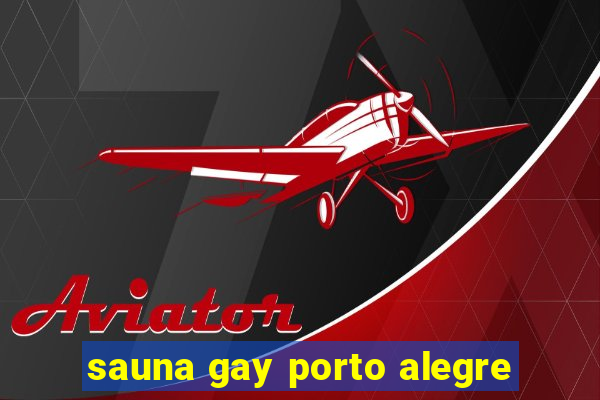sauna gay porto alegre