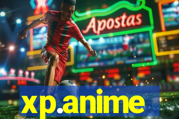 xp.anime