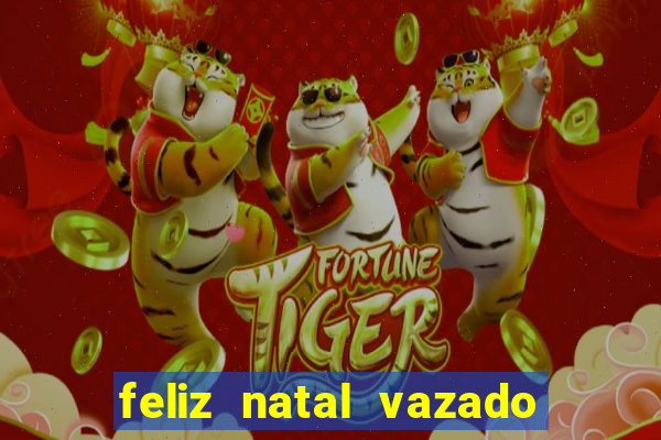 feliz natal vazado para imprimir