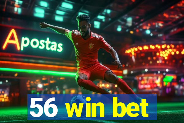 56 win bet
