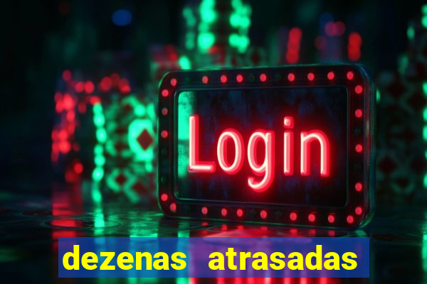 dezenas atrasadas na loteria federal