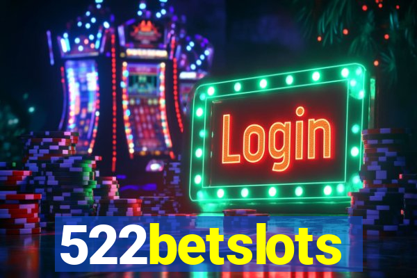 522betslots