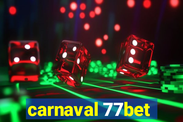 carnaval 77bet