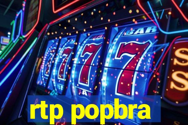 rtp popbra