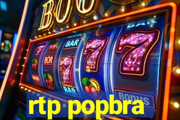 rtp popbra
