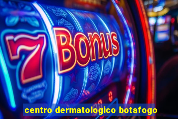 centro dermatologico botafogo