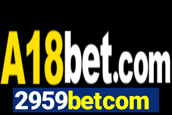 2959betcom
