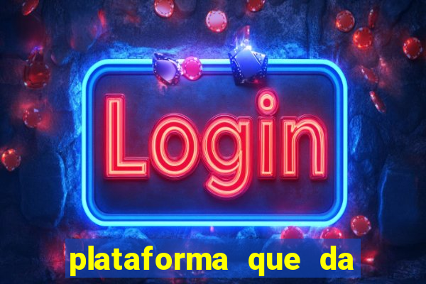 plataforma que da bonus de registro