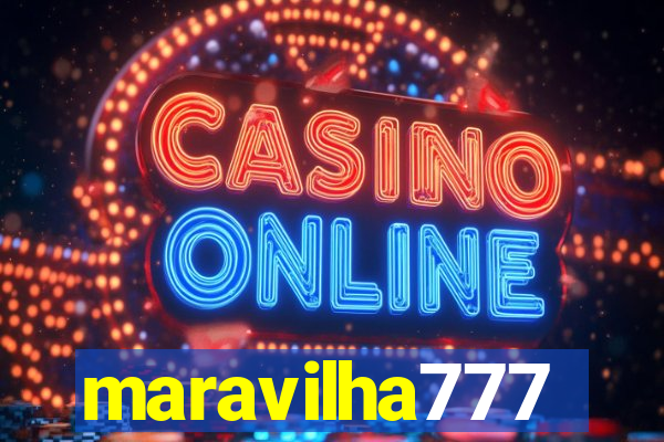 maravilha777