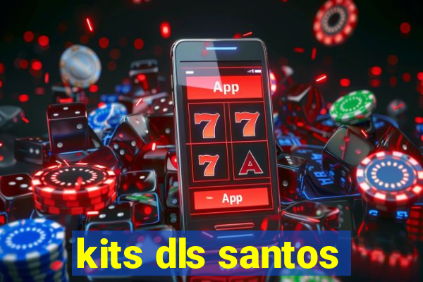 kits dls santos