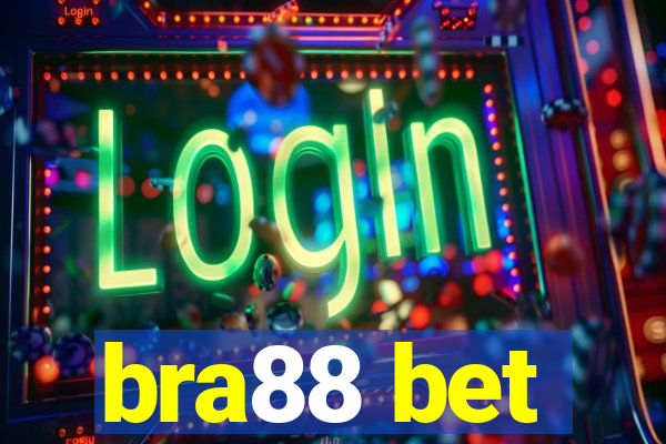 bra88 bet