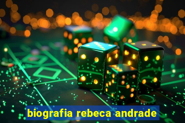 biografia rebeca andrade