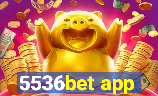 5536bet app