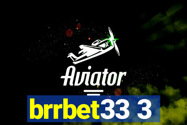 brrbet33 3