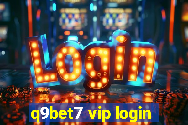 q9bet7 vip login