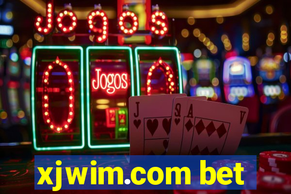 xjwim.com bet