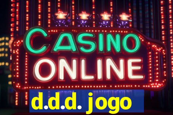 d.d.d. jogo