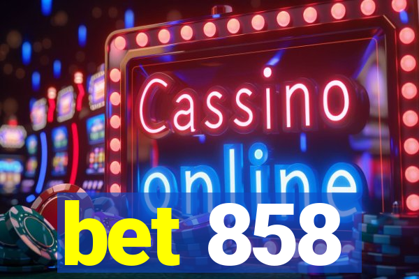 bet 858