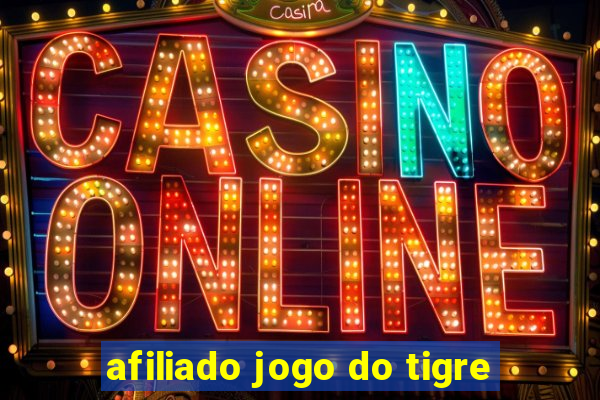 afiliado jogo do tigre
