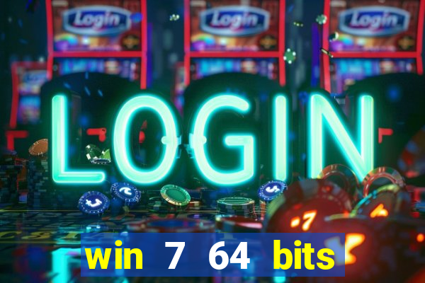 win 7 64 bits download iso
