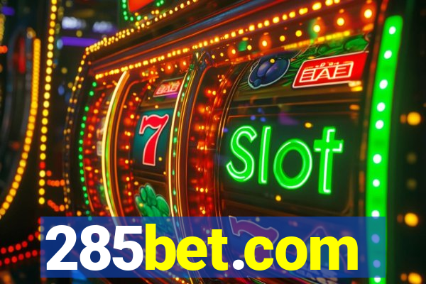285bet.com
