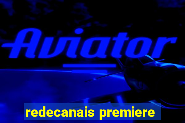 redecanais premiere